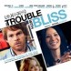 The Trouble With Bliss
